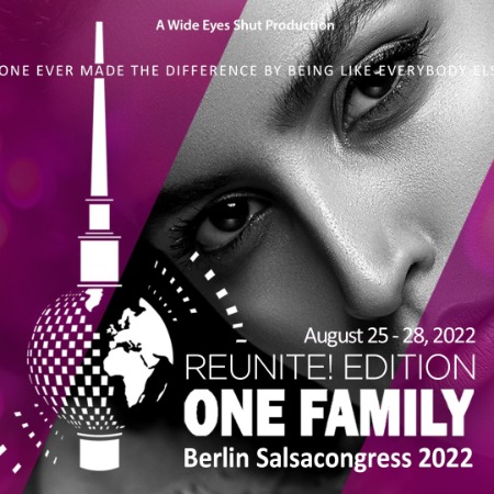 Berlin Salsacongress – One Family Reunite! Edition 2022
