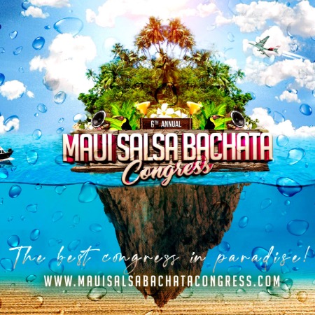 6th Annual Maui Salsa Bachata Congress