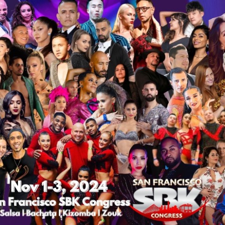 San Francisco Salsa Bachata Kizomba Zouk Congress 2024